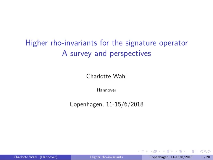 higher rho invariants for the signature operator a survey