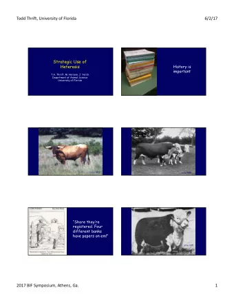 Todd  Thri(,  University  of  Florida    6/2/17    Strategic Use of  Heterosis