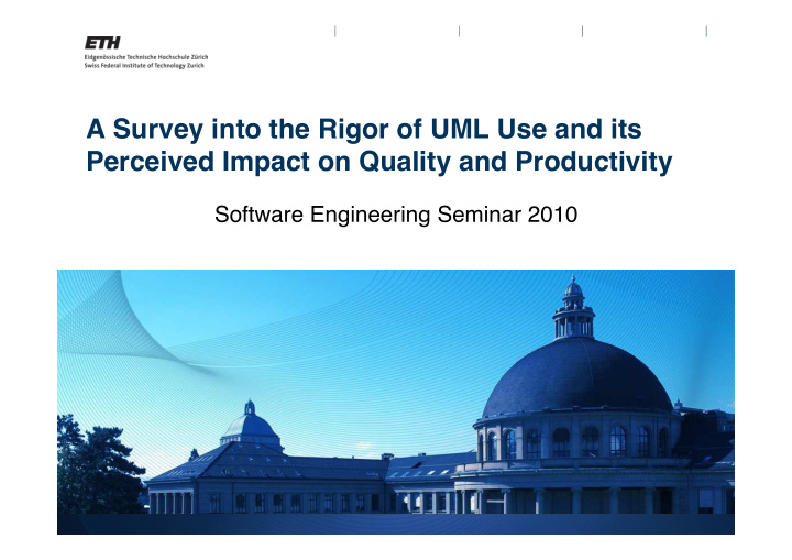 a survey into the rigor of uml use and its perceived
