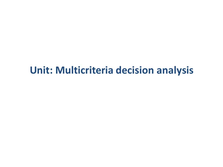 unit multicriteria decision analysis learning goals