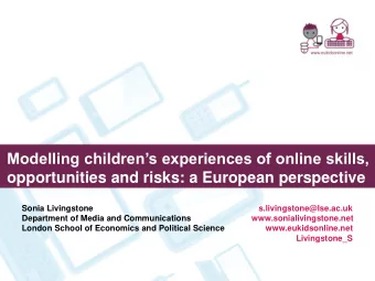 Modelling childrens experiences of online skills,  opportunities and risks: a European