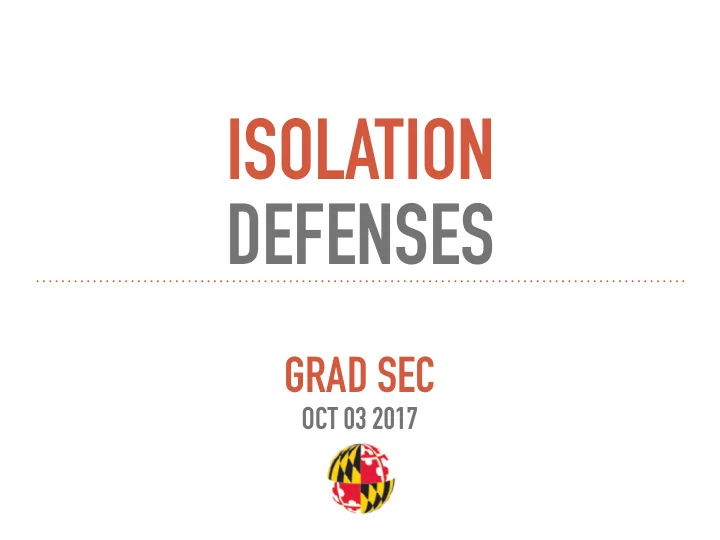 isolation defenses