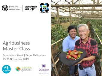 Agribusiness  Master Class  Foundation Week | Cebu, Philippines  25-29 November 2019  Day 2: