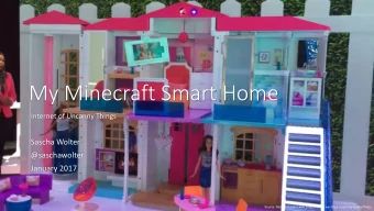 My Minecraft Smart Home  Internet of Uncanny Things  Sascha Wolter  @saschawolter  January 2017