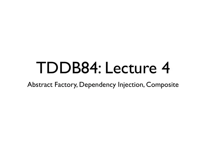 tddb84 lecture 4