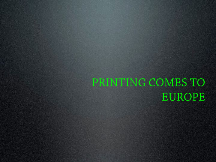 printing comes to europe typography with the migration of
