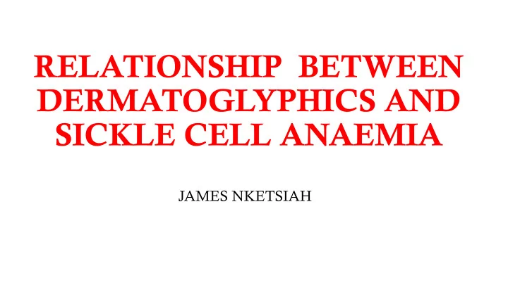 relationship between dermatoglyphics and