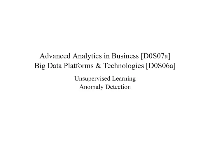 advanced analytics in business d0s07a big data platforms