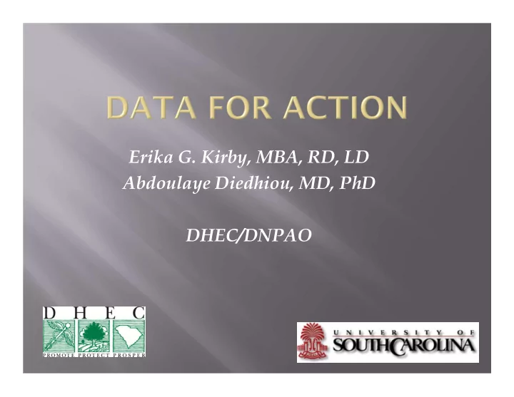 erika g kirby mba rd ld abdoulaye diedhiou md phd dhec
