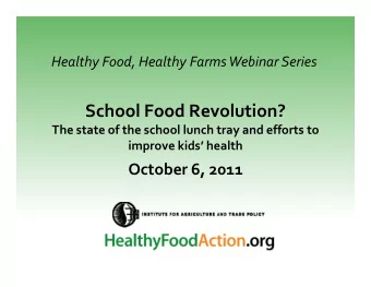 School Food Revolution? The state of the school lunch tray and efforts to  h  f h  h  l l  h  d ff