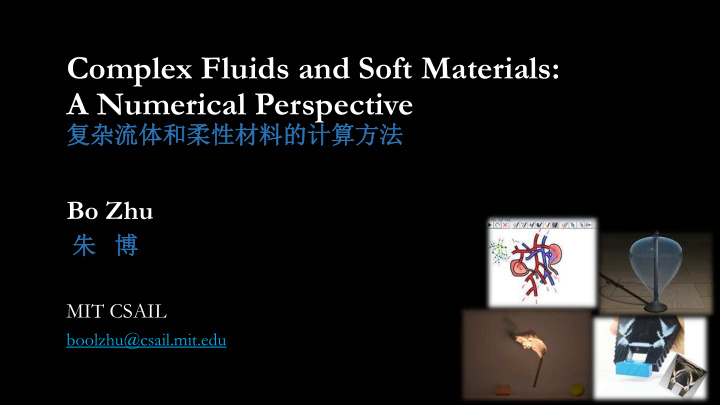 complex fluids and soft materials a numerical perspective