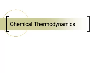 Chemical Thermodynamics D G  Chemical potential    At equilibrium chemical potentials are