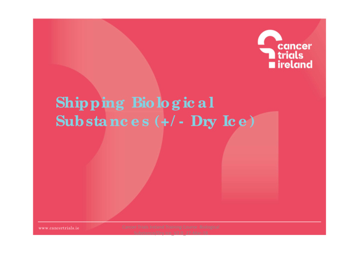 shipping biolog ic a l substa nc e s dry ic e