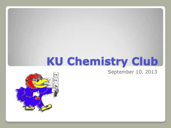 KU Chemistry Club  September 10, 2013  President  Vice President  Treasurer  Secretary