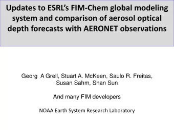 Updates to ESRLs FIM-Chem global modeling  system and comparison of aerosol optical depth