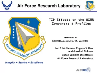 Air Force Research Laboratory  TID Effe  TID  Effects on  on the  the WSM  WSMR  Ionograms &amp;