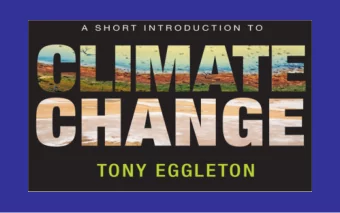 Climate change  the science &amp; the lies  Tony Eggleton  Outline Some basic climate stuff