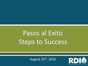 August 25 th , 2016  Rural Development Initiatives  Mission  Mission  RDI cultivates leaders and
