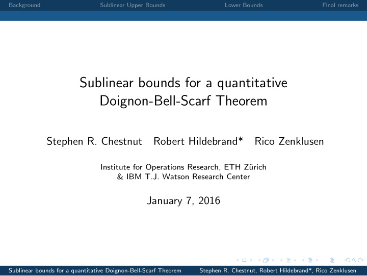 sublinear bounds for a quantitative doignon bell scarf