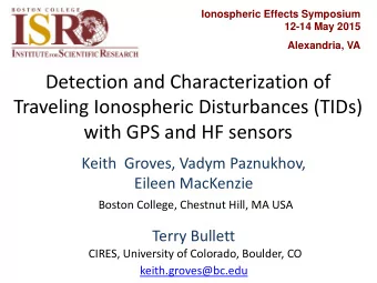 Detection and Characterization of  Traveling Ionospheric Disturbances (TIDs)  with GPS and HF