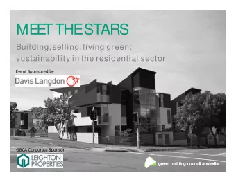 ME  ME  E  E  T THE  T THE  STARS  STARS  Building, selling, living green:  sustainability in the