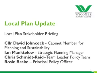 Local Plan Update  Local Plan Stakeholder Briefing Cllr David Johncock - Cabinet Member for