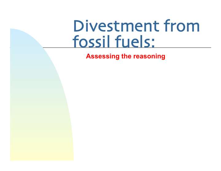 di divestme ment f from m fossil f fuels