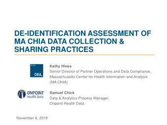 MA CHIA DATA COLLECTION &amp;  SHARING PRACTICES  Kathy Hines  Senior Director of Partner