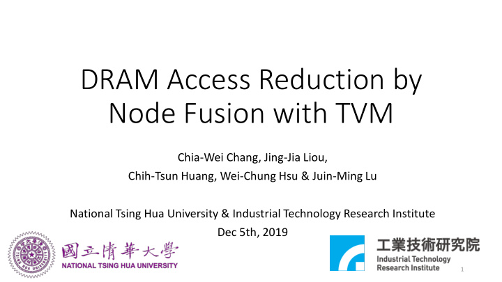 dram access reduction by node fusion with tvm
