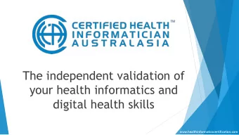 The independent validation of  your health informatics and  digital health skills