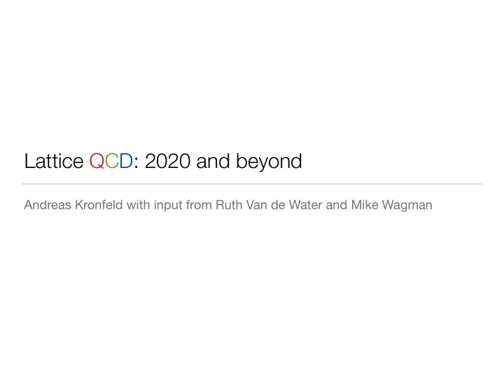 lattice qcd 2020 and beyond