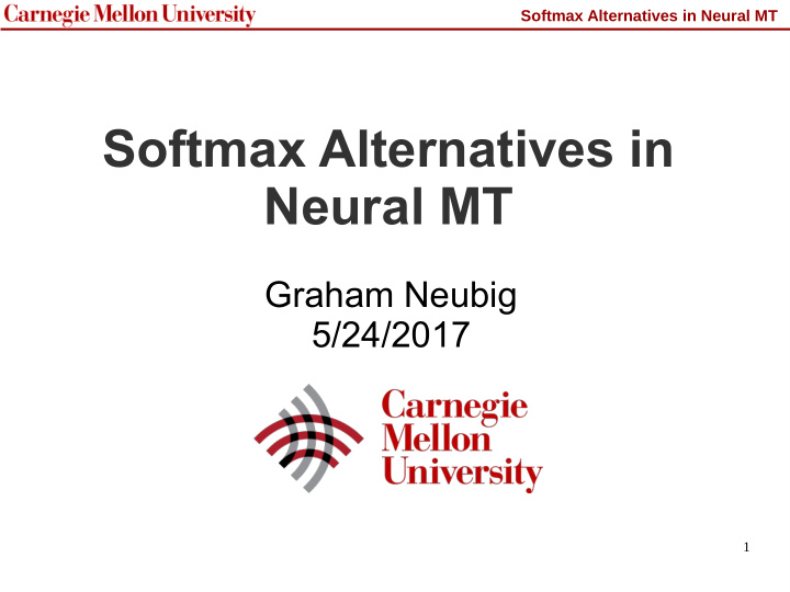 softmax alternatives in neural mt