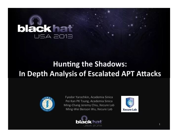 hun ng the shadows in depth analysis of escalated apt a