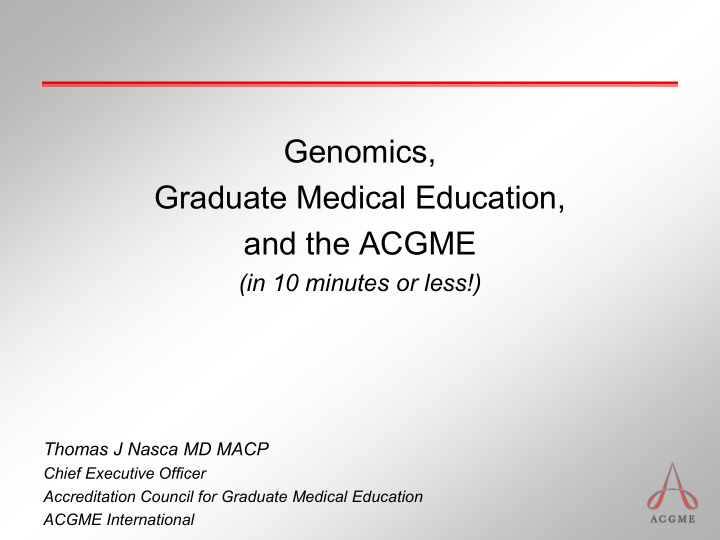 genomics graduate medical education and the acgme