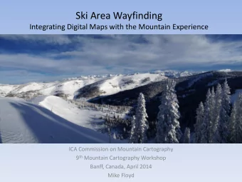 Ski Area Wayfinding  Integrating Digital Maps with the Mountain Experience  ICA Commission on
