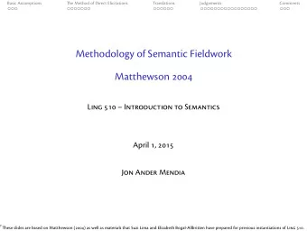 Methodology of Semantic Fieldwork  Matthewson 2004  L 510  Ioco