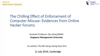 The Chilling Effect  ct of Enforce  cement of  Computer Misuse: Evidence  ces from Online  Hack