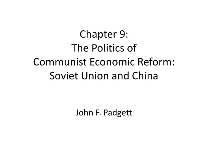 chapter 9 the politics of communist economic reform