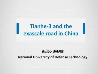 exascale road in China  Ruibo WANG  National University of Defense Technology  Contents  NUDT