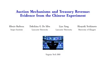 Auction Mechanisms and Treasury Revenue:  Evidence from the Chinese Experiment  Klenio Barbosa