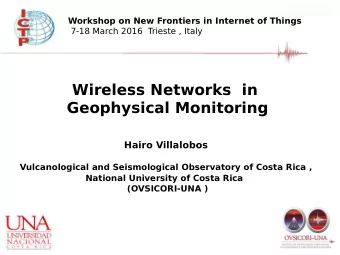 Wireless Networks  in  Geophysical Monitoring  Hairo Villalobos  Vulcanological and Seismological