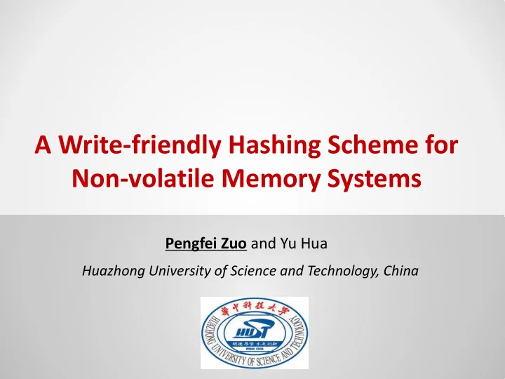 a write friendly hashing scheme for non volatile memory