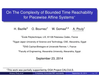 On The Complexity of Bounded Time Reachability for Piecewise Affine Systems  H. Bazille 3 O.