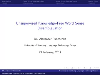 Unsupervised Knowledge-Free Word Sense  Disambiguation  Dr. Alexander Panchenko  University of
