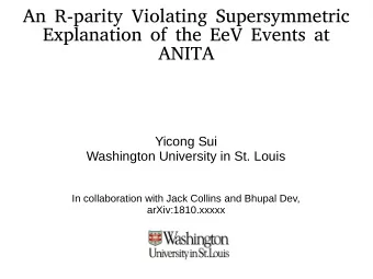 An R-parity Violating Supersymmetric  Explanation of the EeV Events at  ANITA  Yicong Sui