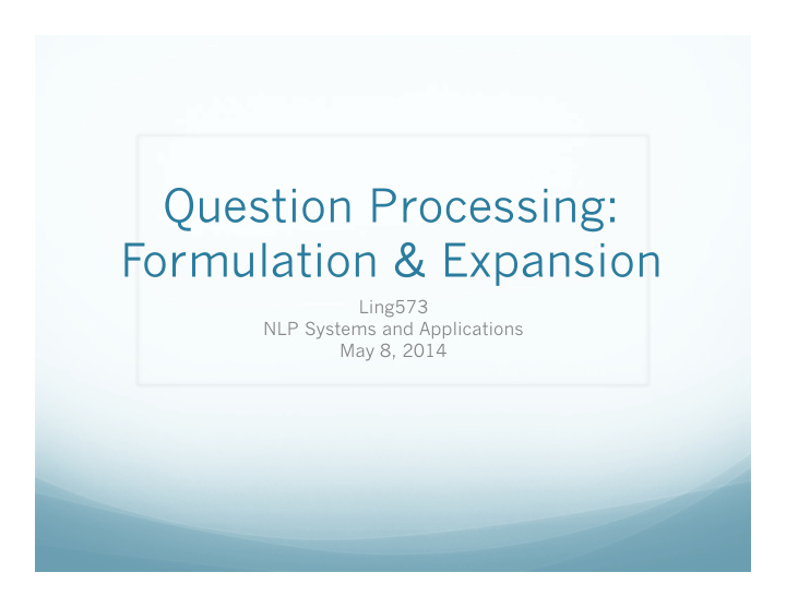 question processing formulation expansion