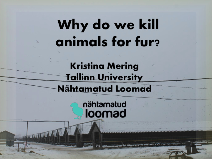 why do we kill