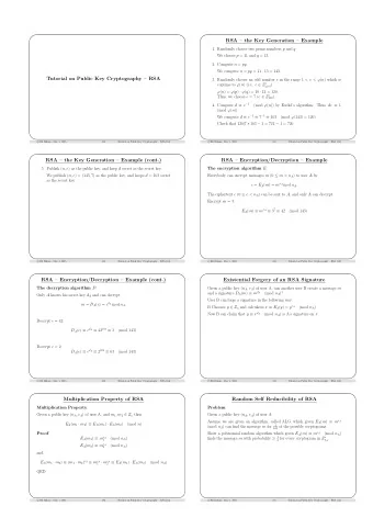RSA  the Key Generation  Example 1. Randomly choose two prime numbers p and q . We choose p =