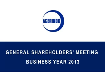 GENERAL SHAREHOLDERS MEETING  BUSINESS YEAR 2013  NORTH AMERICAN FACTORY  SOUTH AFRICAN FACTORY