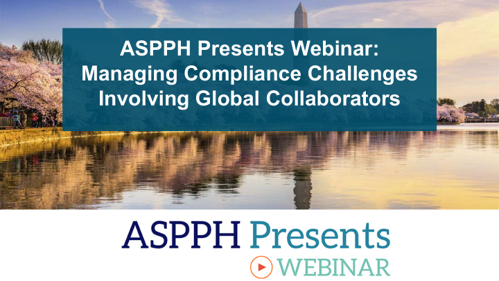 aspph presents webinar managing compliance challenges